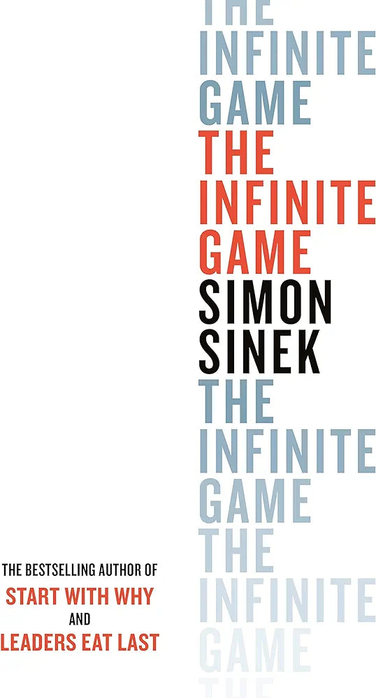 Infinite Game, The: From the bestselling author of Start With Why