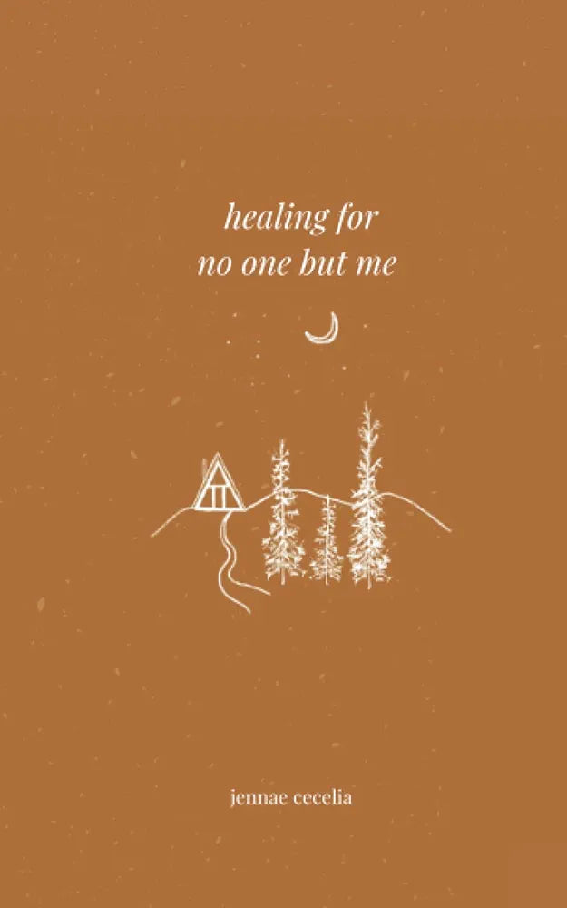 healing for no one but me