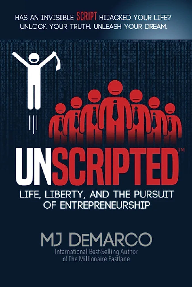 UNSCRIPTED: Life, Liberty, and the Pursuit of Entrepreneurship