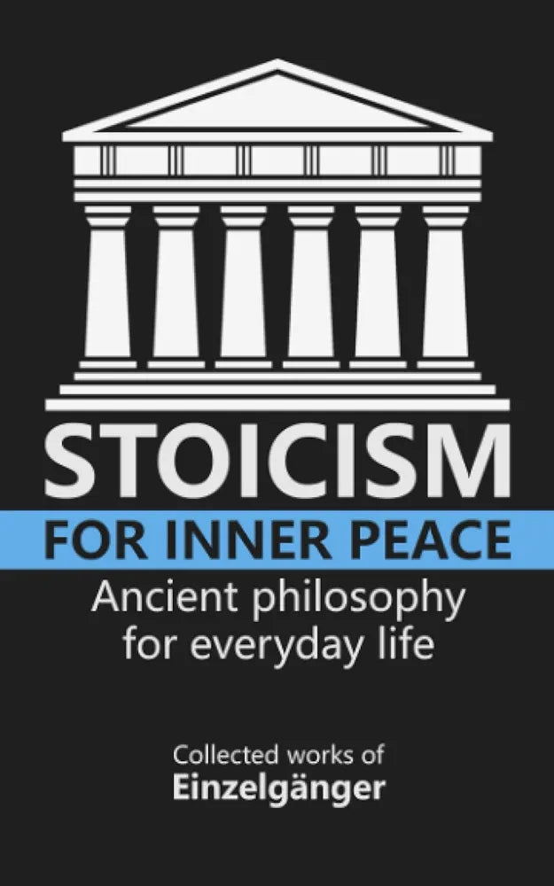 Stoicism for Inner Peace
