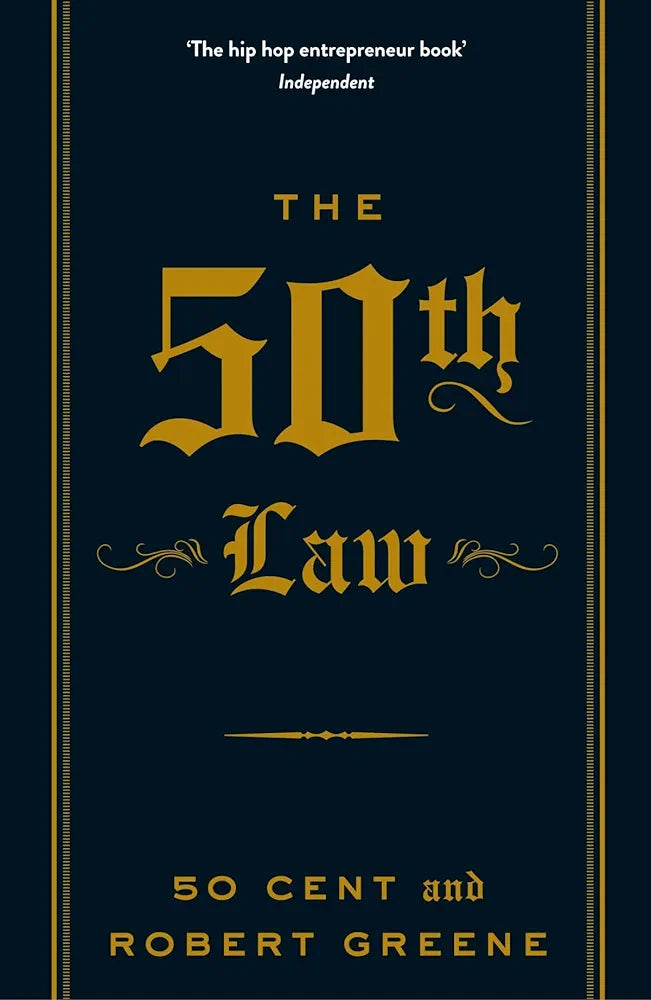 The 50th Law (The Modern Machiavellian Robert Greene Book 1)
