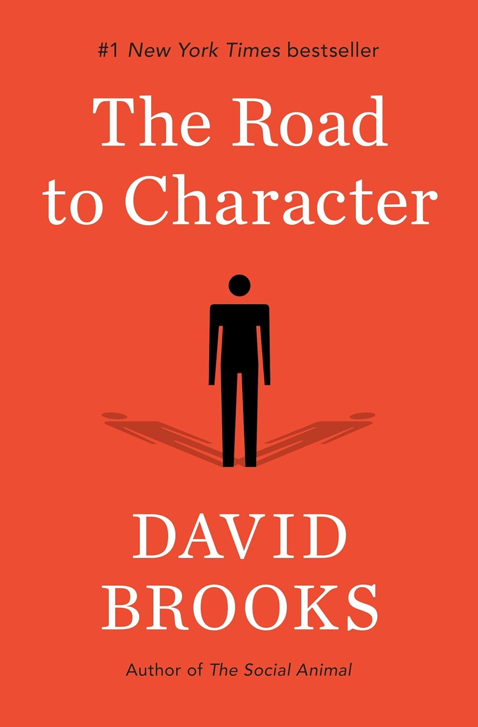 The Road to Character: Build a Life of Depth, Purpose & Inner Strength