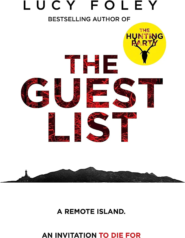 The Guest List: From the author of The Hunting Party, the No.1 Sunday Times bestseller and prize winning mystery thriller in 2021