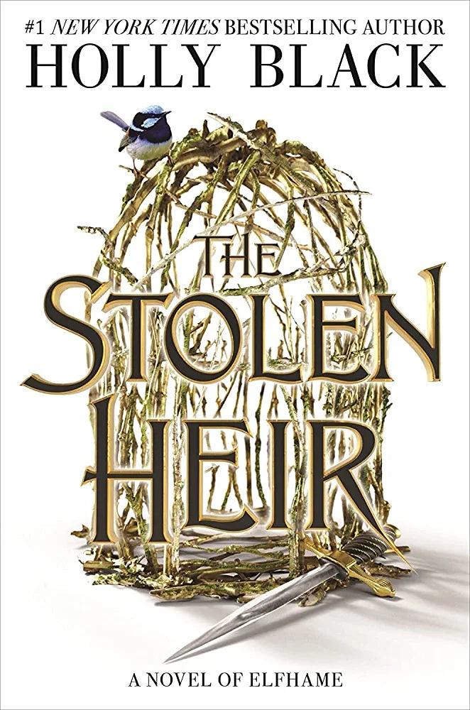 The Stolen Heir : A Novel of Elfhame, from the author of The Folk of the Air series