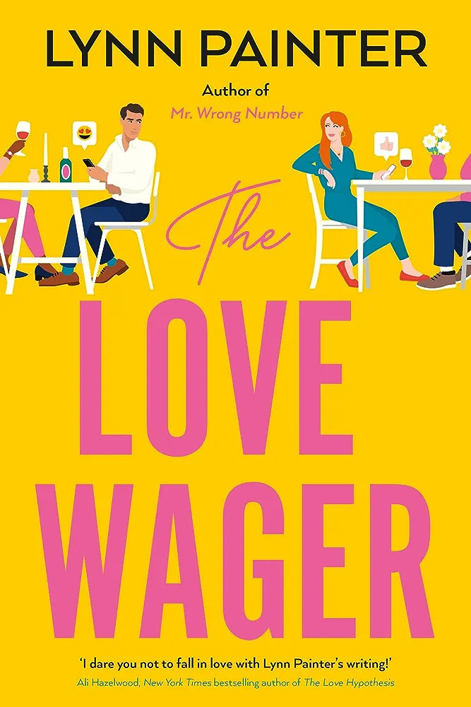 The Love Wager: The addictive fake dating romcom from the author of Mr Wrong Number