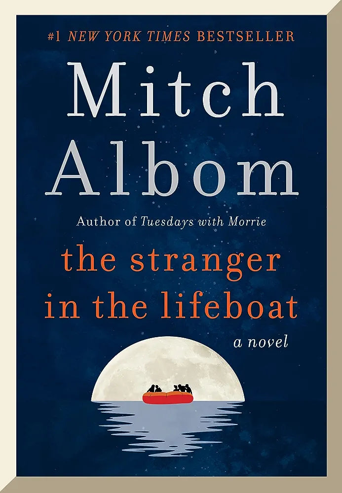 The Stranger in the Lifeboat: The uplifting new novel from the bestselling author of Tuesdays with Morrie ( Hardcover)