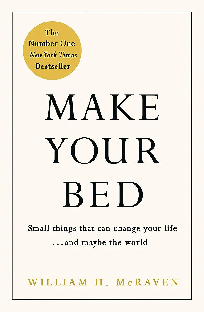 Make Your Bed: Feel grounded and think positive in 10 simple steps