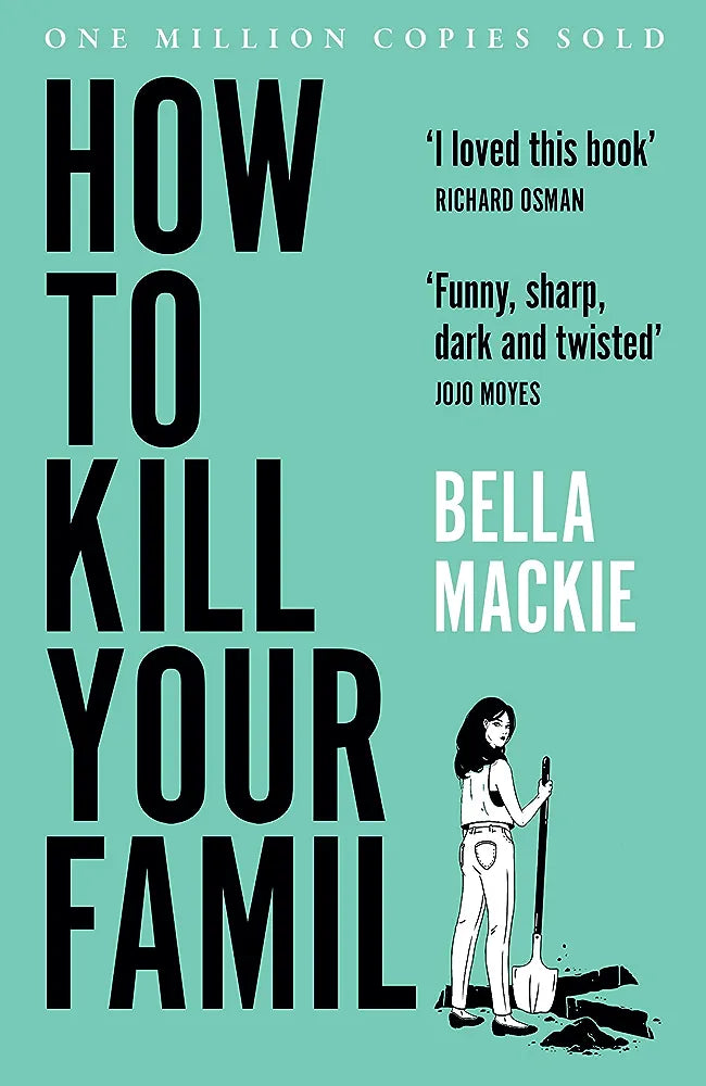 How to Kill Your Family: THE #1 SUNDAY TIMES BESTSELLER