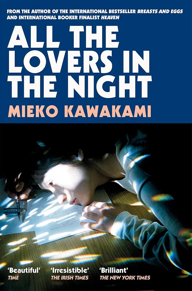 All The Lovers In The Night: from the International Booker Prize shortlisted trailblazer of Japanese Fiction