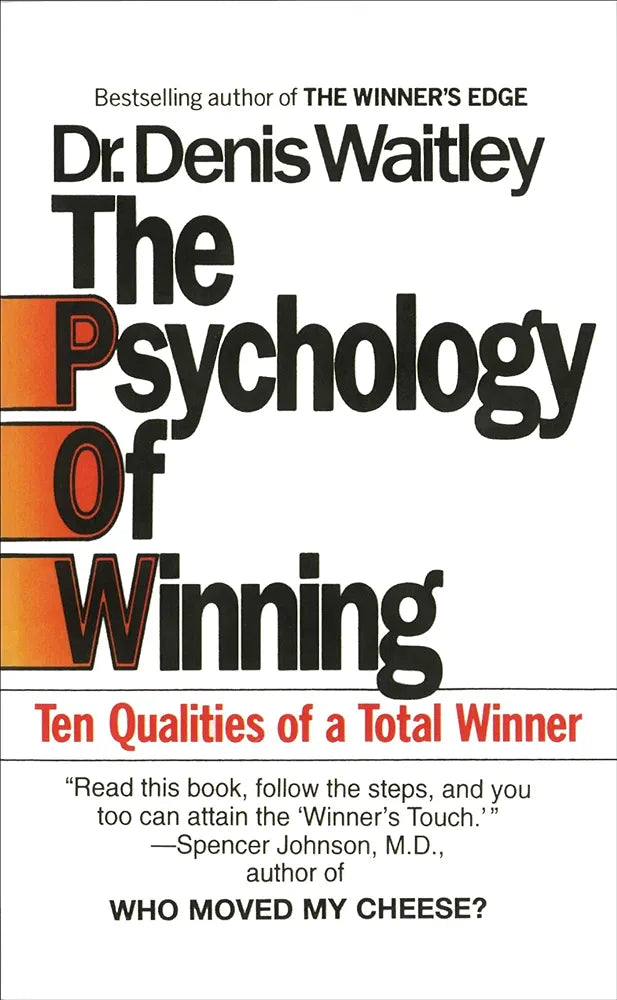 Psychology Of Winning, The: Ten Qualities of a Total Winner