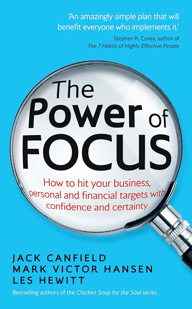 Power of Focus, The: How to Hit Your Business, Personal and Financial Targets with Confidence and Certainty