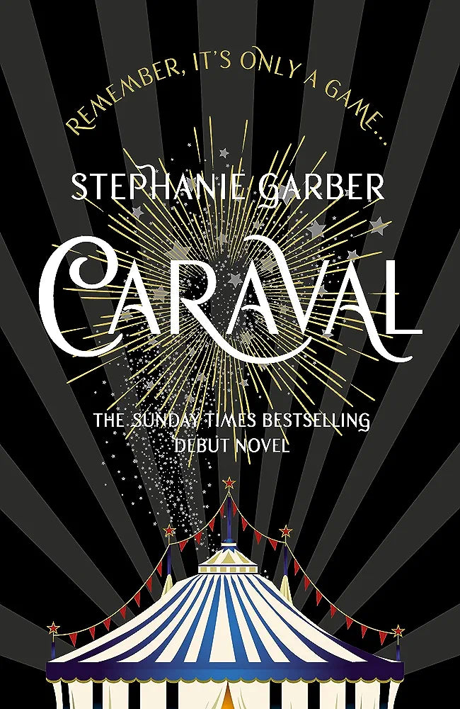 Caraval: the mesmerising Sunday Times bestseller: The mesmerising and magical Sunday Times bestseller