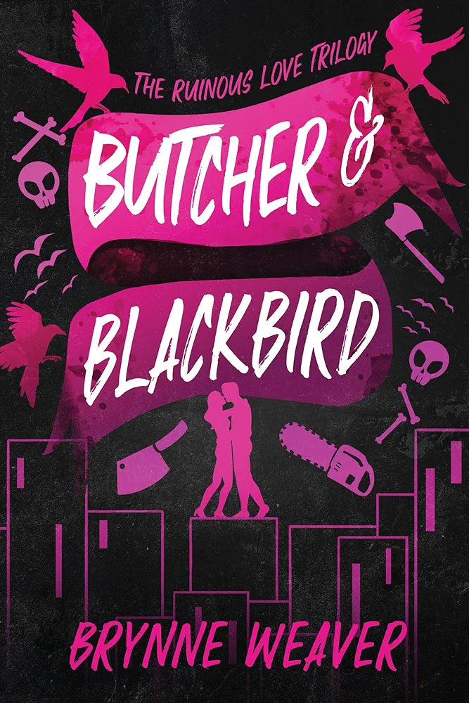 Butcher & Blackbird: The Ruinous Love Trilogy: 1