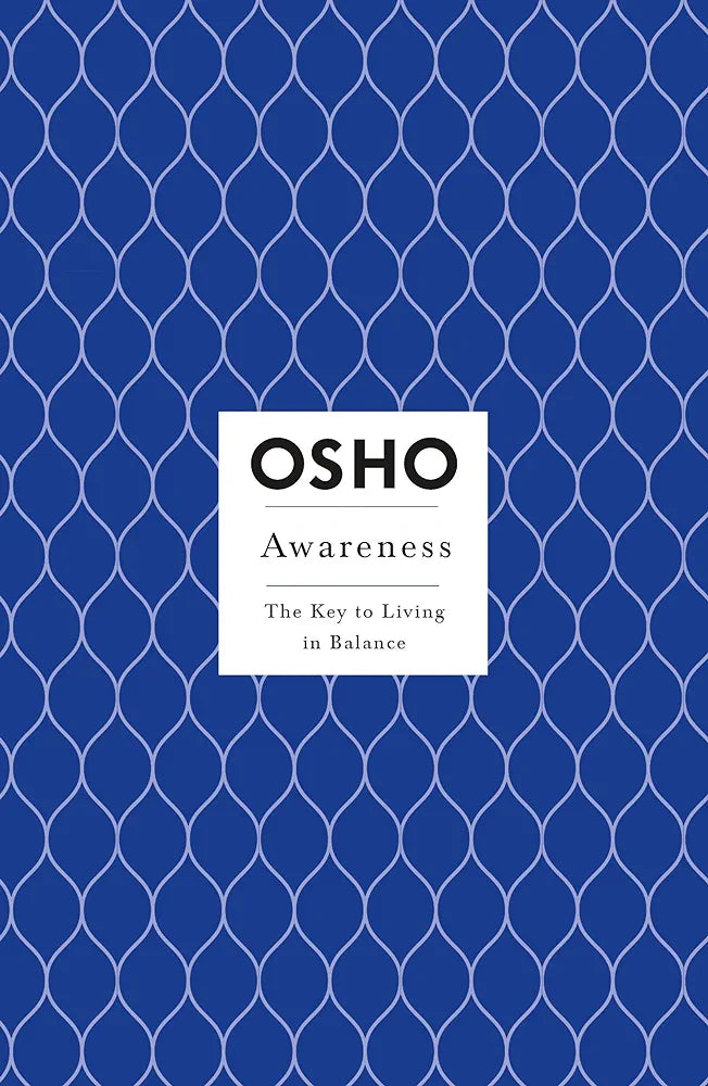Awareness: The Key to Living in Balance (Osho Insights for a New Way of Living) [Paperback] Osho