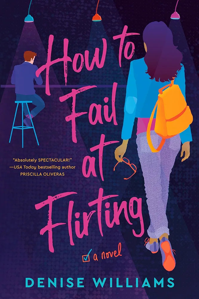 How to Fail at Flirting: the perfect sexy, heart-warming and emotional romcom