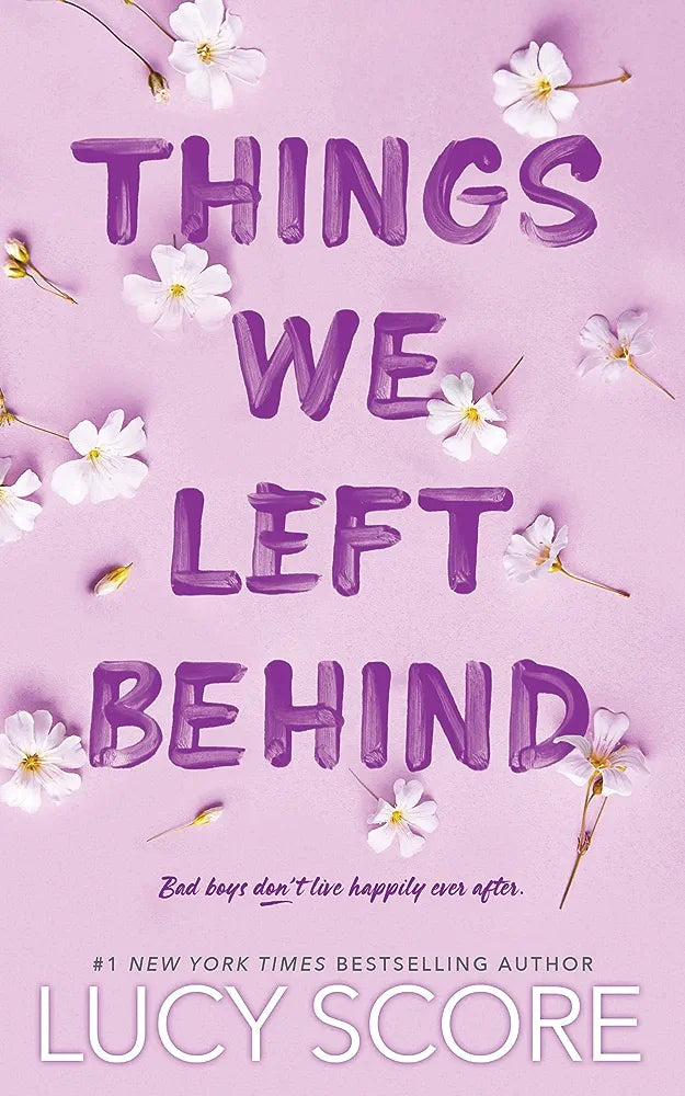 Things We Left Behind: the heart-pounding new book from the bestselling author of Things We Never Got Over (Knockemout Series 3)