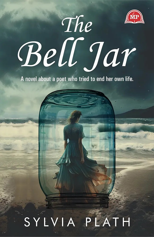 The Bell Jar: A Raw and Poetic Journey Through Mental Illness and Identity