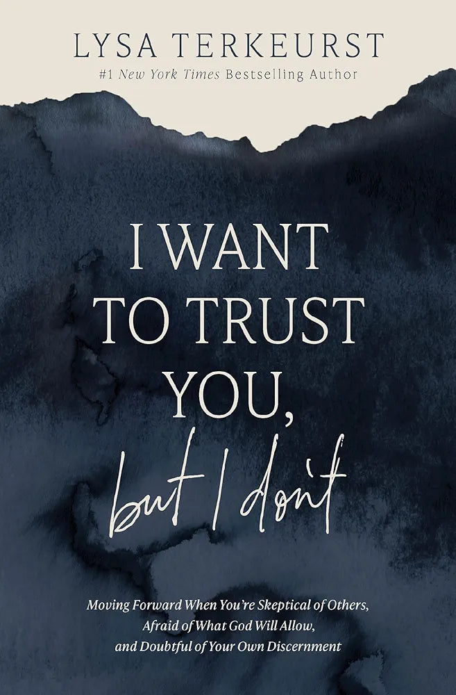 I Want to Trust You, But I Don't: Heal from Betrayals and Rebuild Emotional Safety Without Becoming Bitter