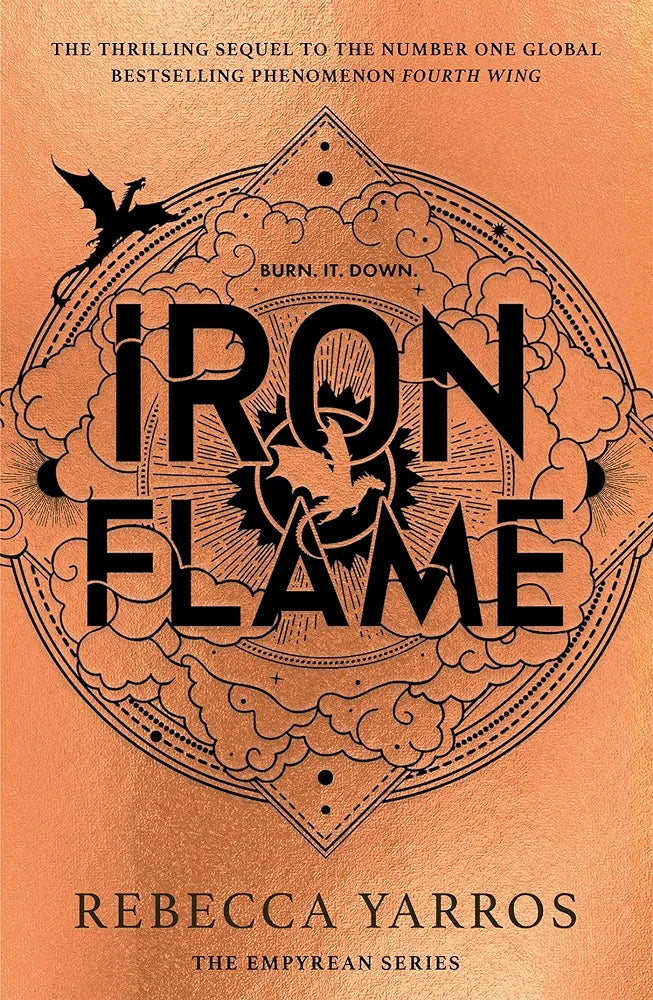 Iron Flame: THE THRILLING SEQUEL TO THE NUMBER ONE GLOBAL BESTSELLING PHENOMENON FOURTH WING (The Empyrean)