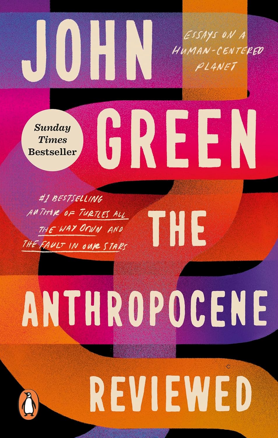 The Anthropocene Reviewed – Essays on the Human Experience in a Five-Star World