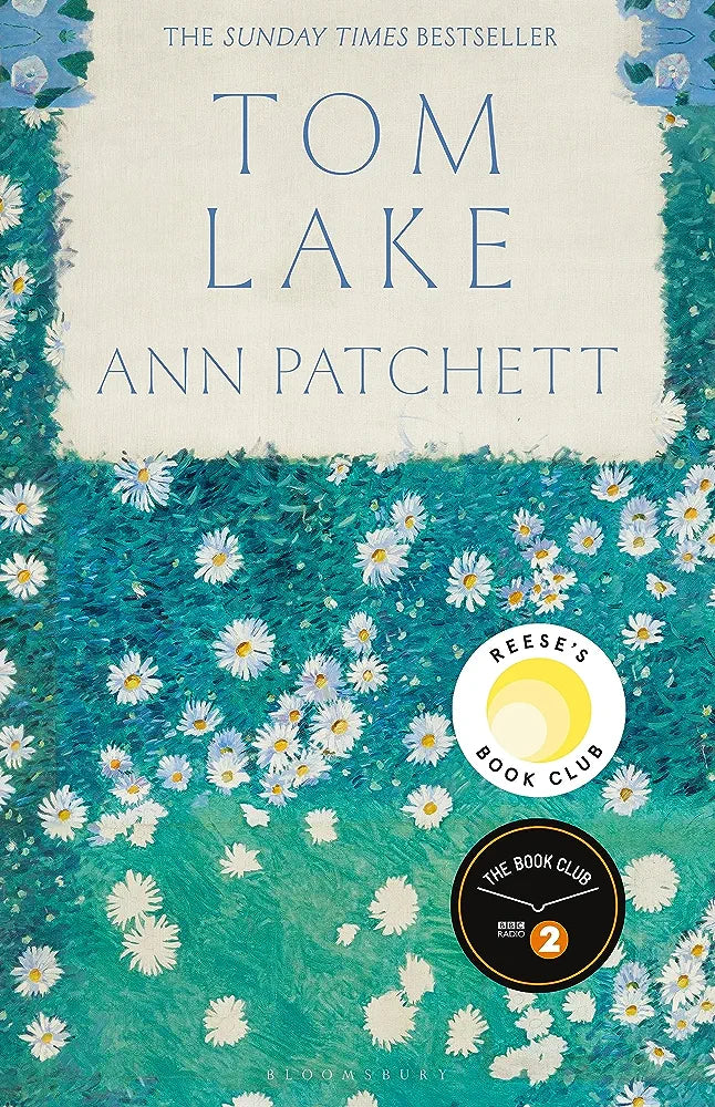 Tom Lake: The 2023 BBC Radio 2 Book Club pick from the Sunday Times bestselling author of The Dutch House: The Sunday Times bestseller - a BBC Radio 2 and Reese Witherspoon Book Club pick