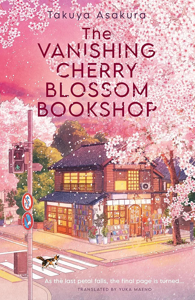 The Vanishing Cherry Blossom Bookshop: Uplifting, poignant healing fiction from the Japanese bestselling author