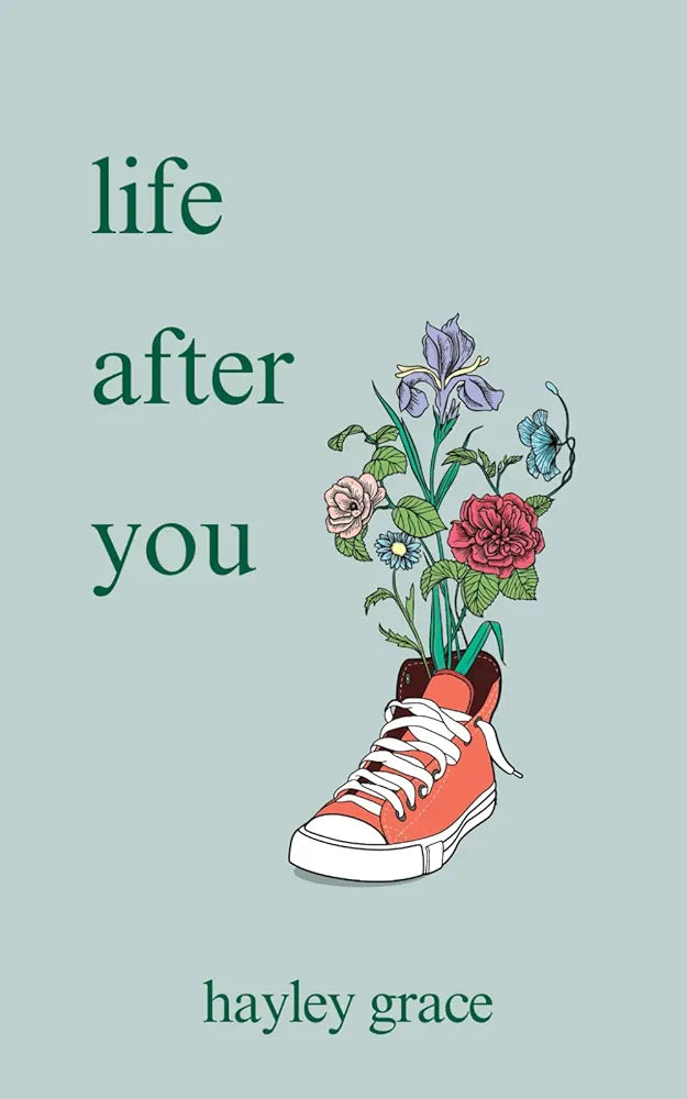 life after you
Book by Hayley Grace