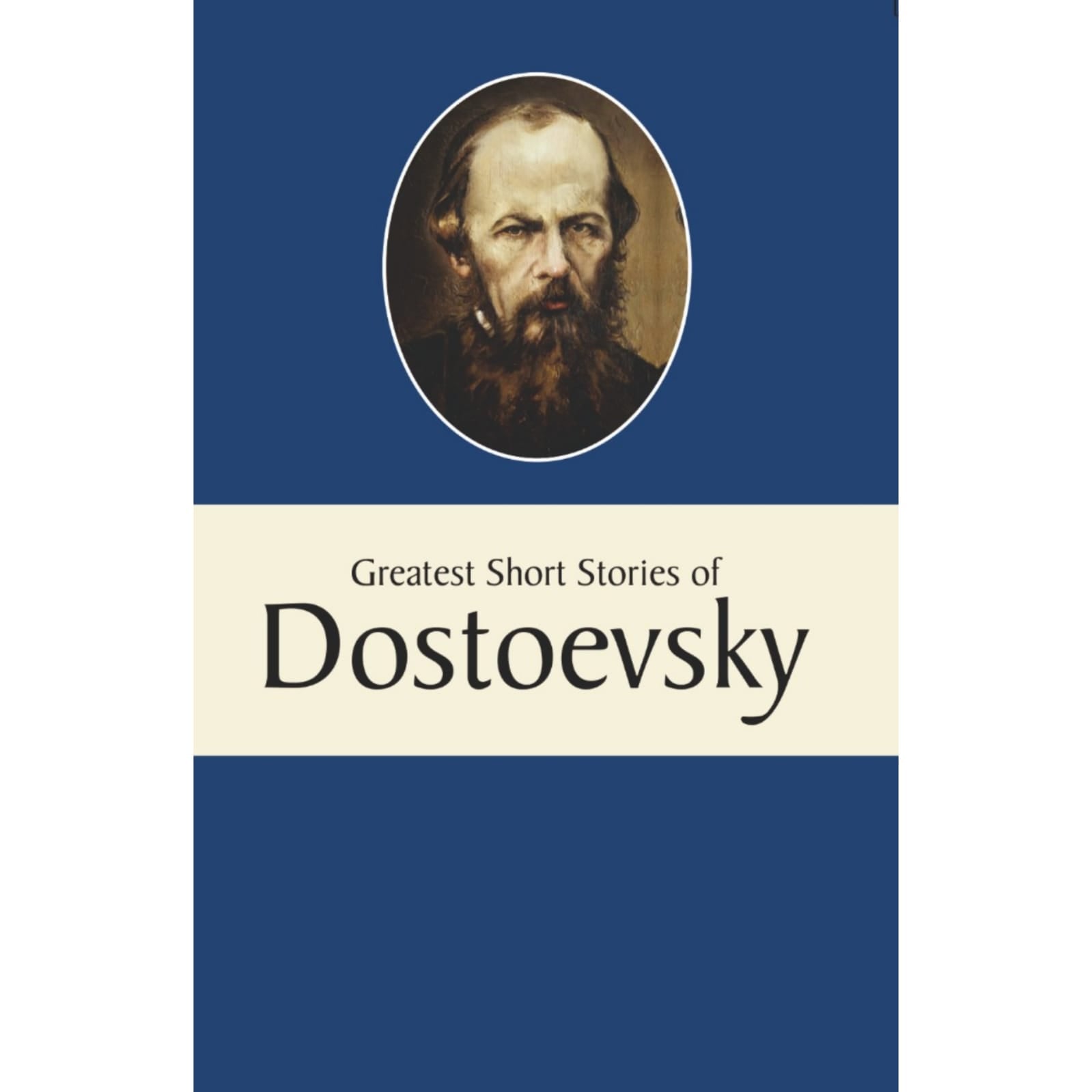 Greatest Short Stories of Dostoevsky