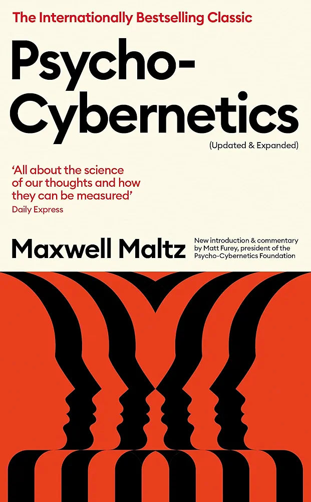 Psycho-Cybernetics: Updated and Expanded