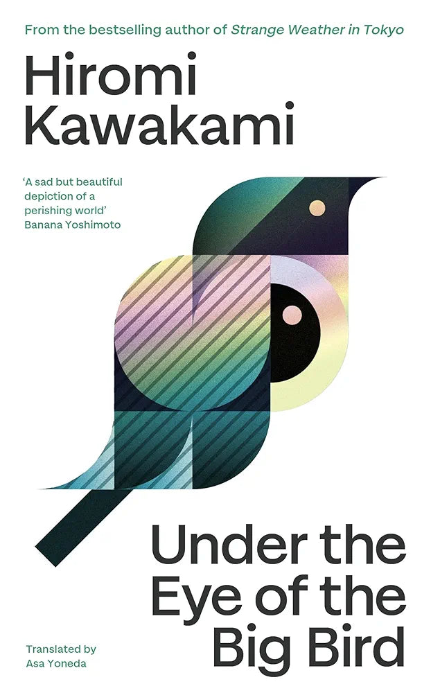 Under the Eye of the Big Bird: Shortlisted for the International Booker Prize 2025