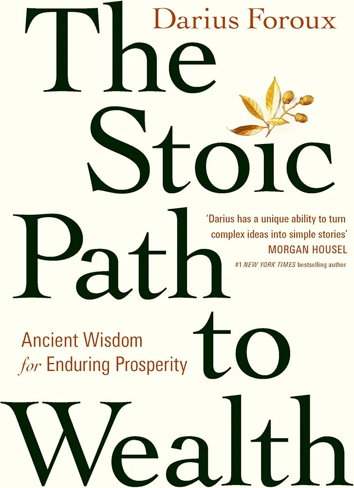 The Stoic Path to Wealth: Ancient Wisdom for Enduring Prosperity