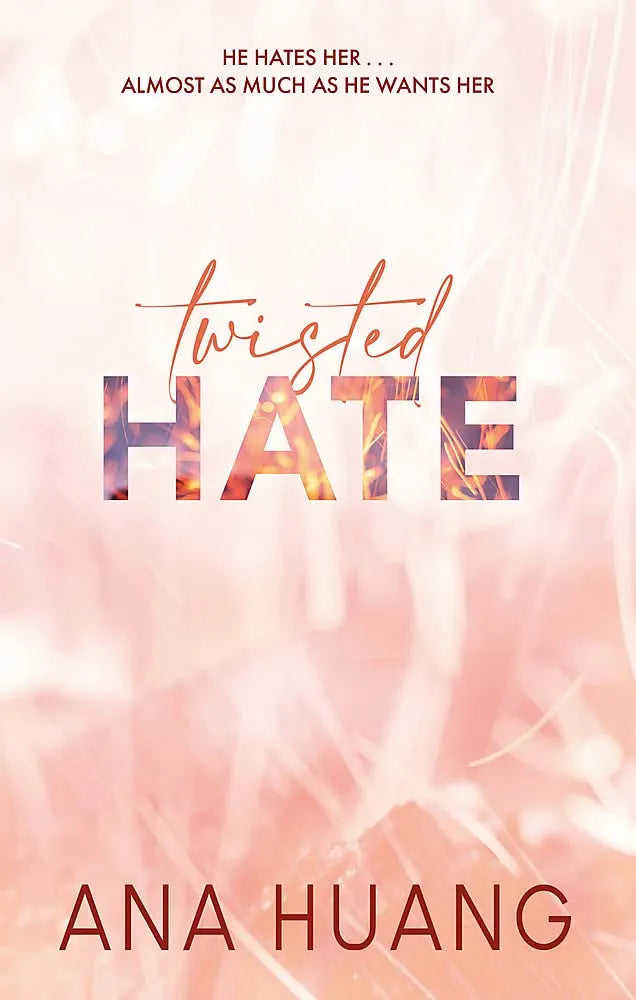 TWISTED HATE: Fall into a world of addictive romance...