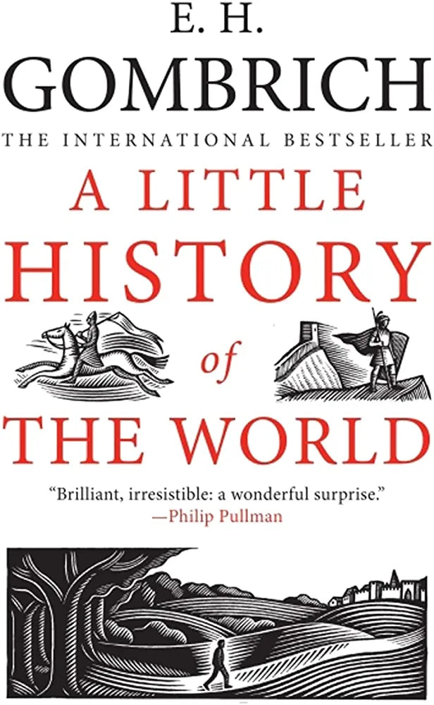 A Little History of The World (Little Histories)