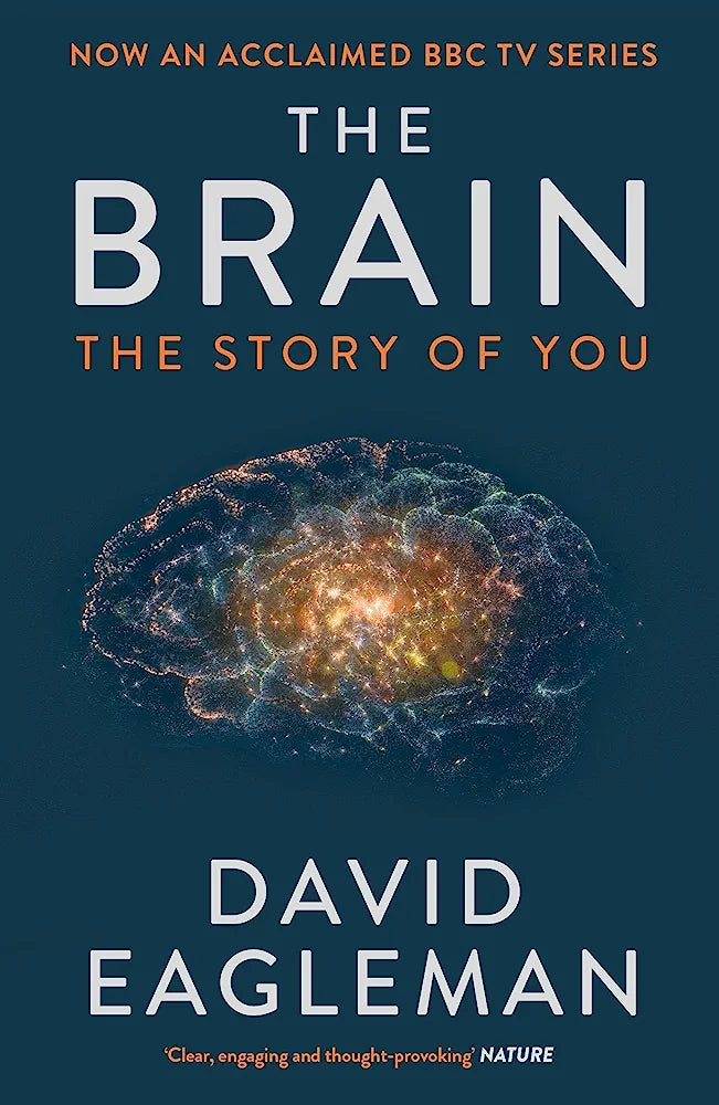 The Brain: The Story of You