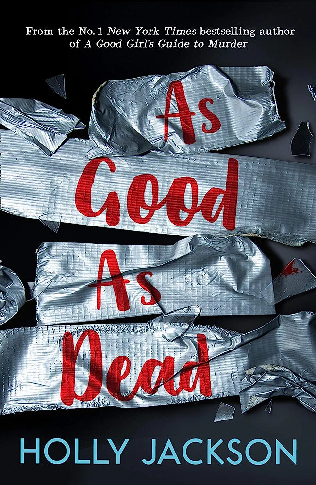 As Good As Dead: The brand new and final book in the YA thriller trilogy that everyone is talking about