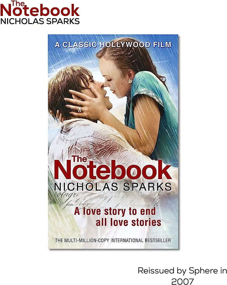 The Notebook: The love story to end all love stories (Calhoun Family Saga)