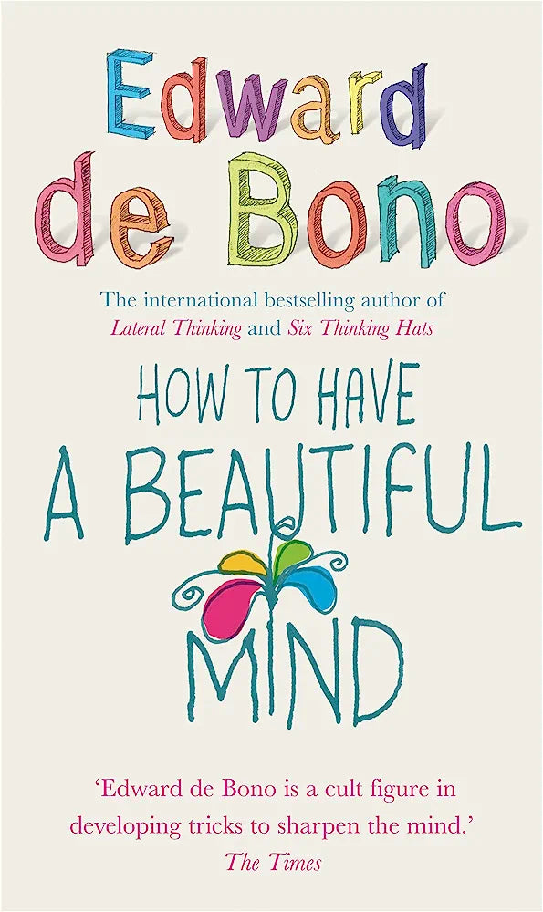 How To Have A Beautiful Mind