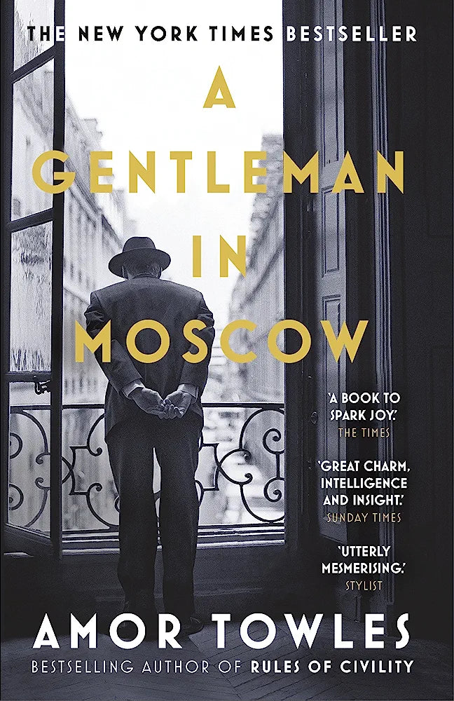 A Gentleman in Moscow: The worldwide bestseller