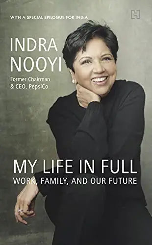 By Indra K. Nooyi: My Life in Full: Work, Family, and Our Future, Hardcover