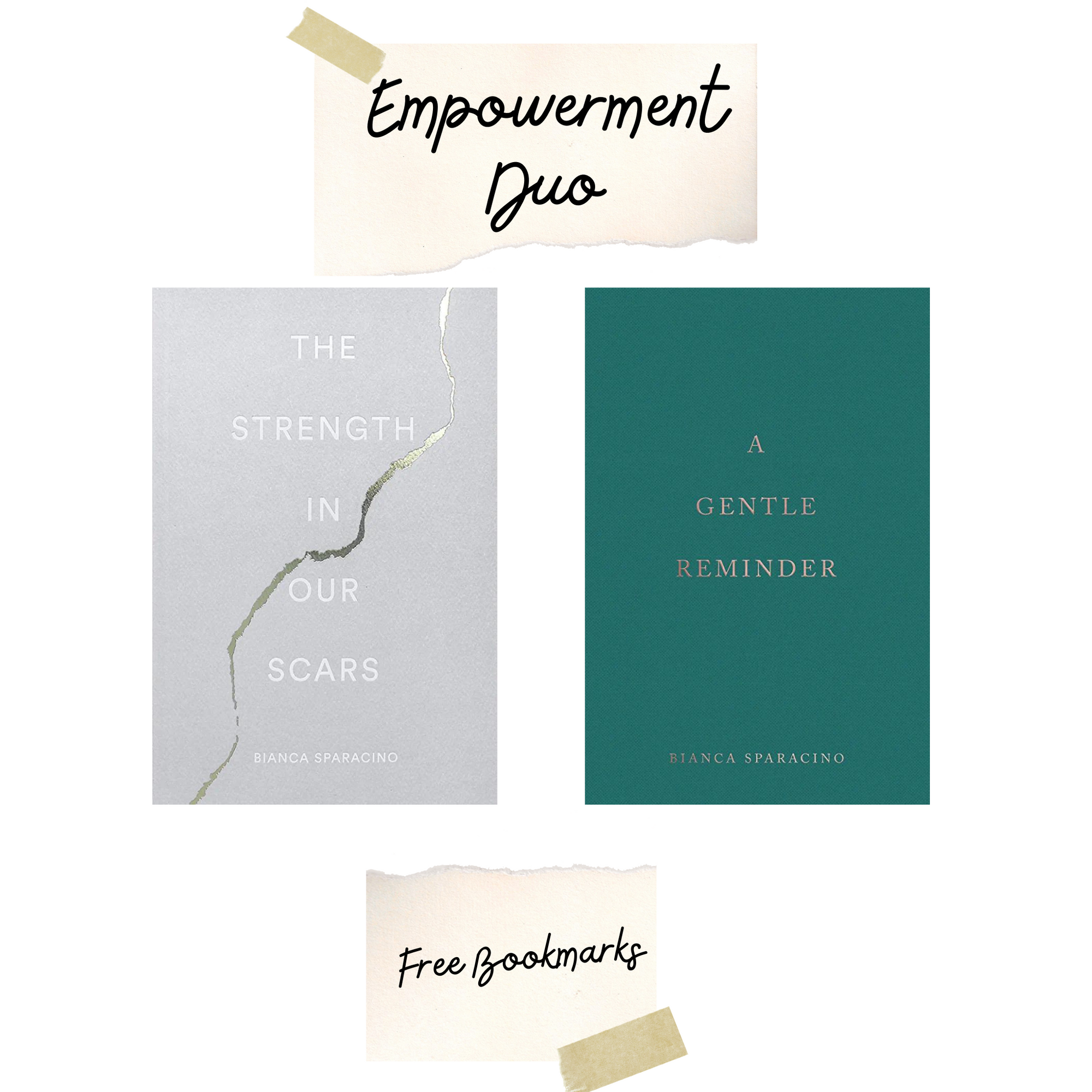 Empowerment Duo ( The Strength in Our Scars + A Gentle Reminder )