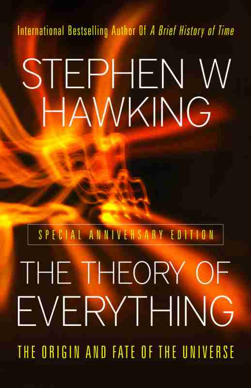 The Theory of Everything: The Origin and Fate of the Universe