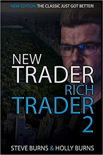 New Trader Rich Trader: 2nd Edition: Revised and Updated: 1