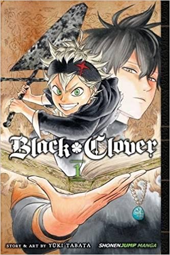 Black Clover, Vol. 1: The Boy's Vow: Volume 1