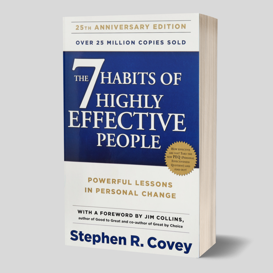 The 7 Habits Of Highly Effective People